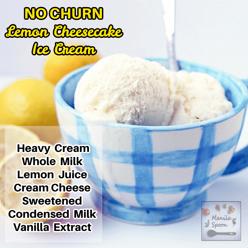 No Churn Lemon Cheesecake Ice Cream Manila Spoon