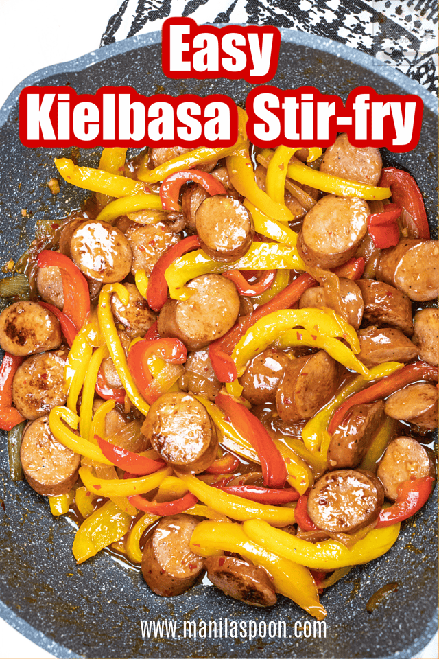 Easy Kielbasa StirFry Recipe Manila Spoon