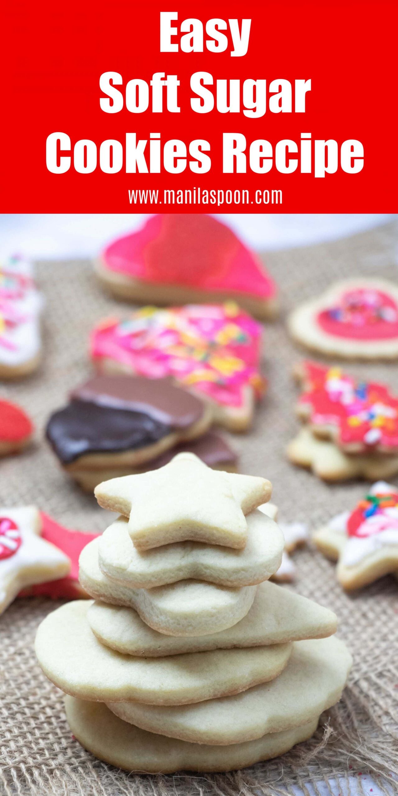 Easy Soft Sugar Cookies Recipe Manila Spoon