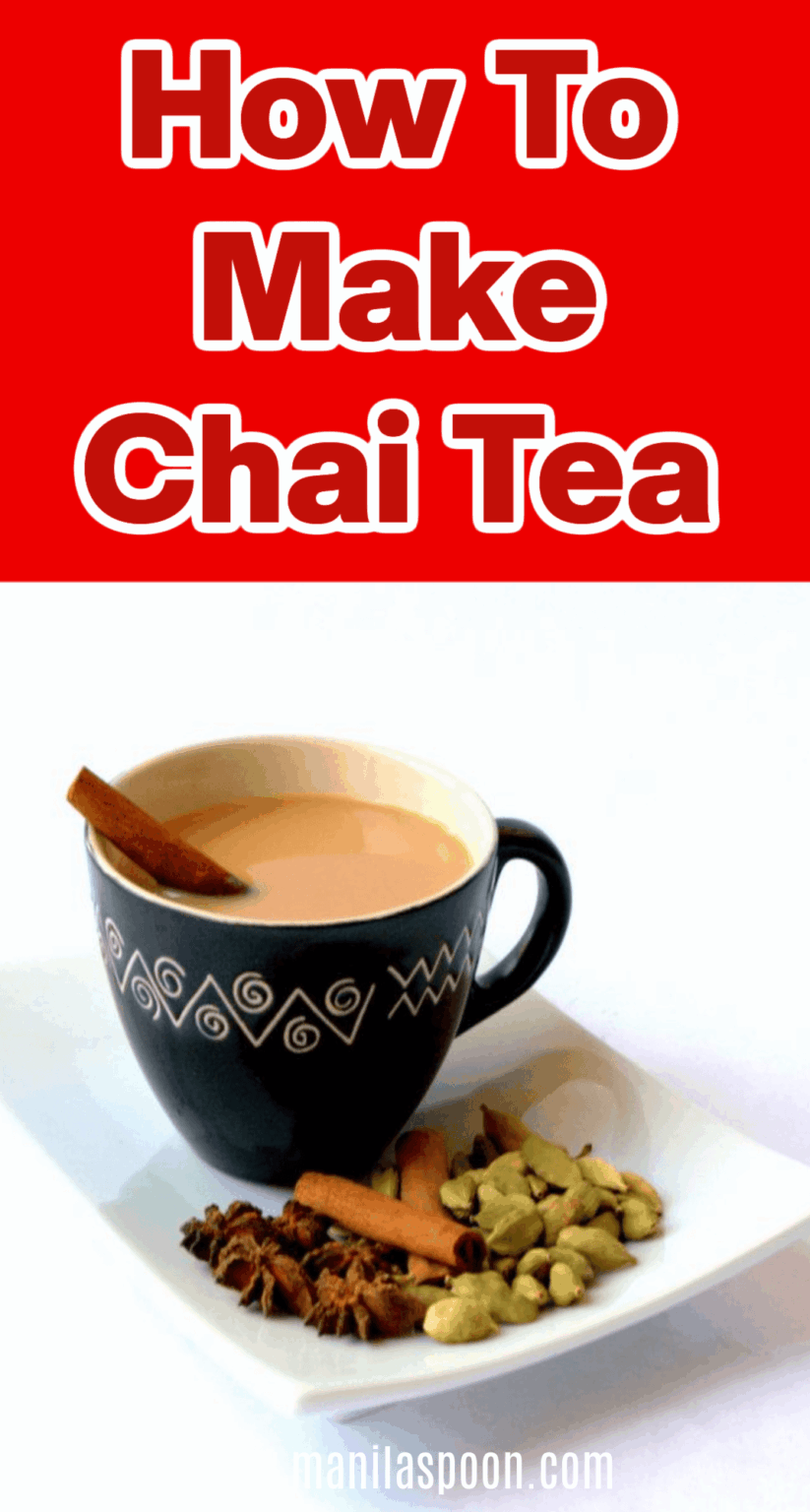 How to Make Chai Tea - Manila Spoon