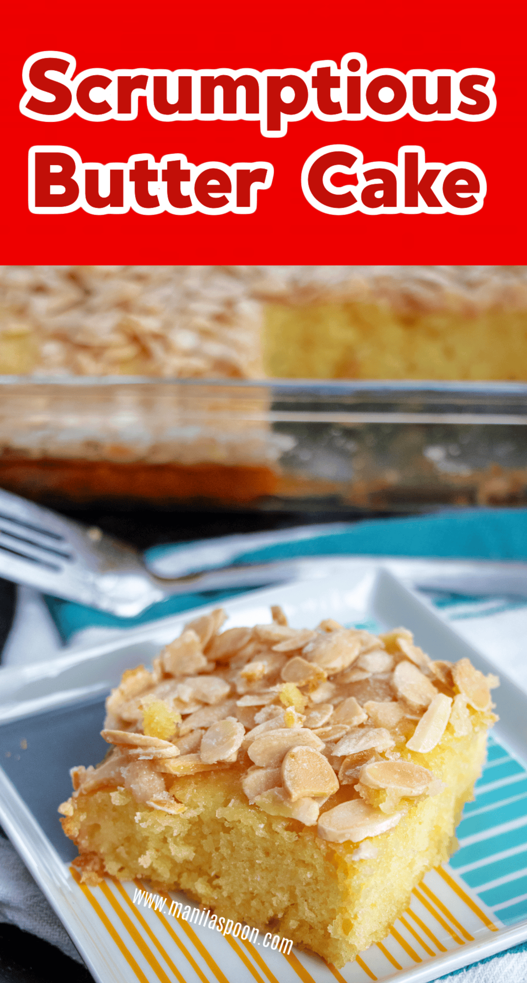 Butter Cake – luxurious is this sponge cake with a generous coating of butter and sugar and a sprinkling of almonds for extra crunch! Serve warm, cold, or room temperature this Butter Cake is always moist and scrumptious!
