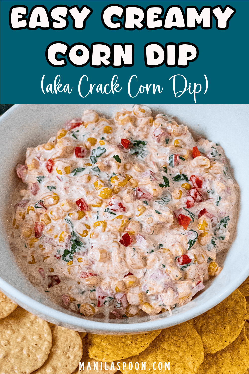 Easy Creamy Corn Dip (aka Crack Corn Dip) pin